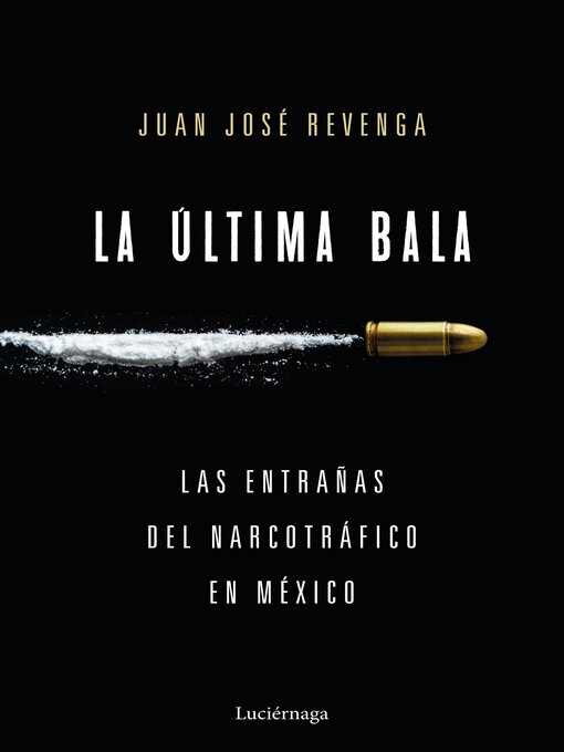 Title details for La última bala by Juan José Revenga - Available